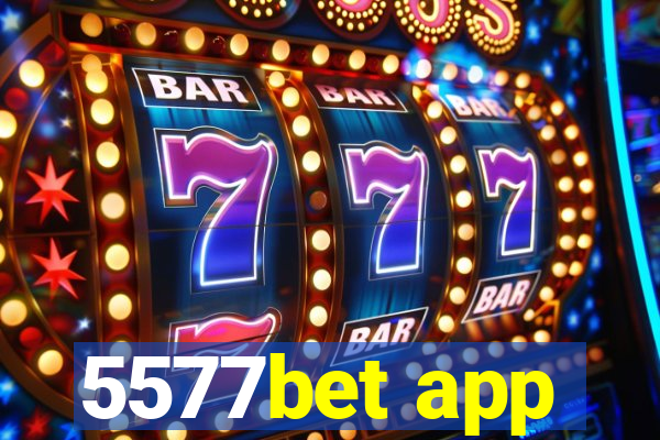 5577bet app